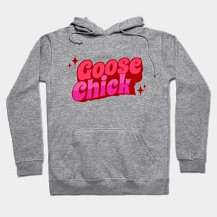 Goose Chick Hoodie